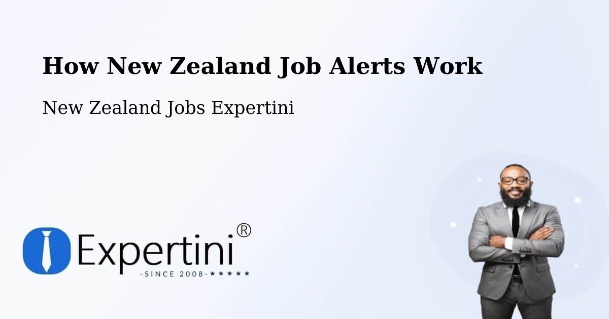 How New Zealand Job Alerts Work - New Zealand Jobs Expertini